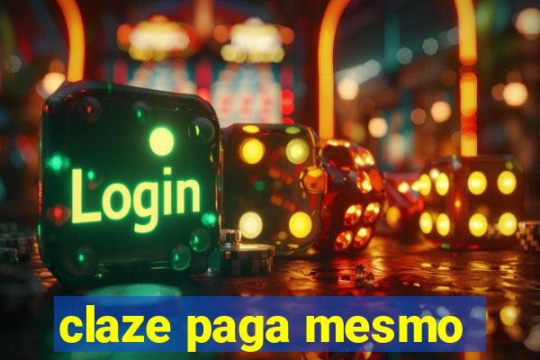 claze paga mesmo